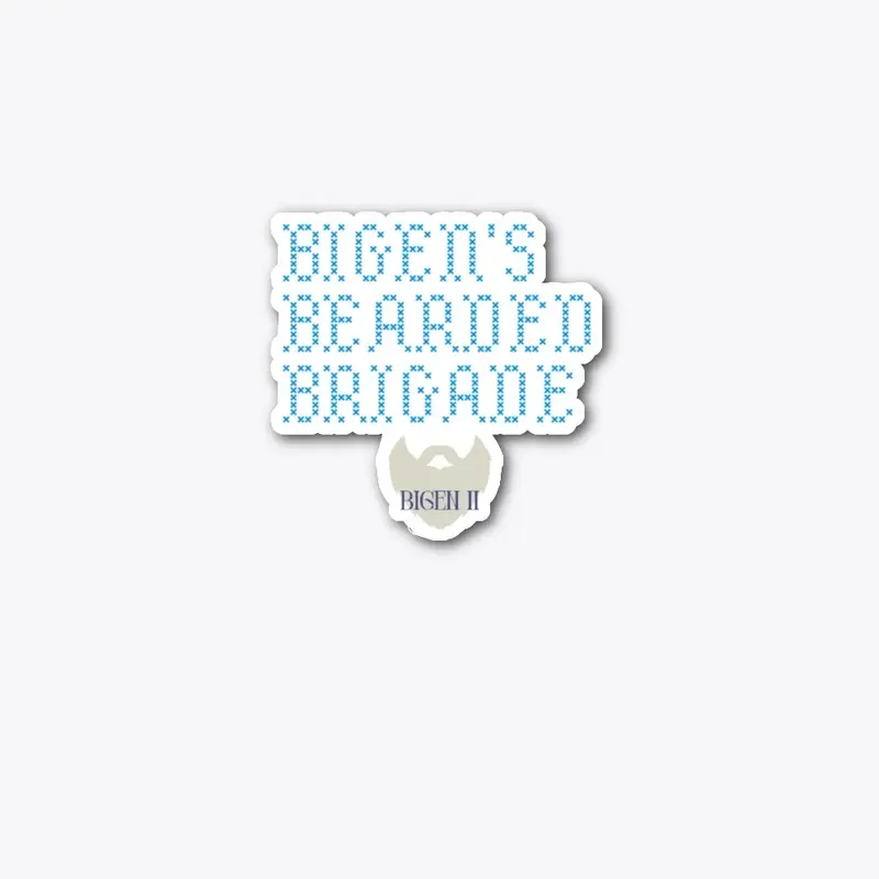 Bigen's Bearded Brigade